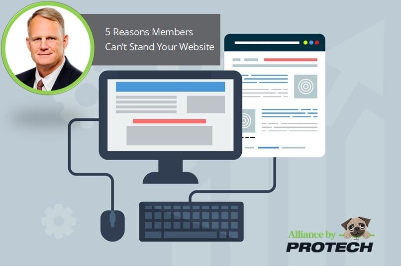 5 Reason Members Can't Stand Your Website