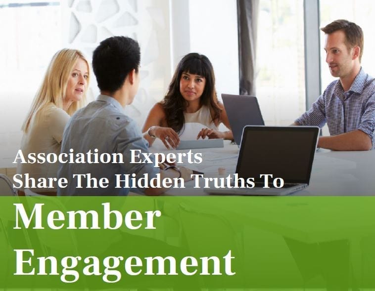 Association Experts Share the Hidden Truths to Member Engagement